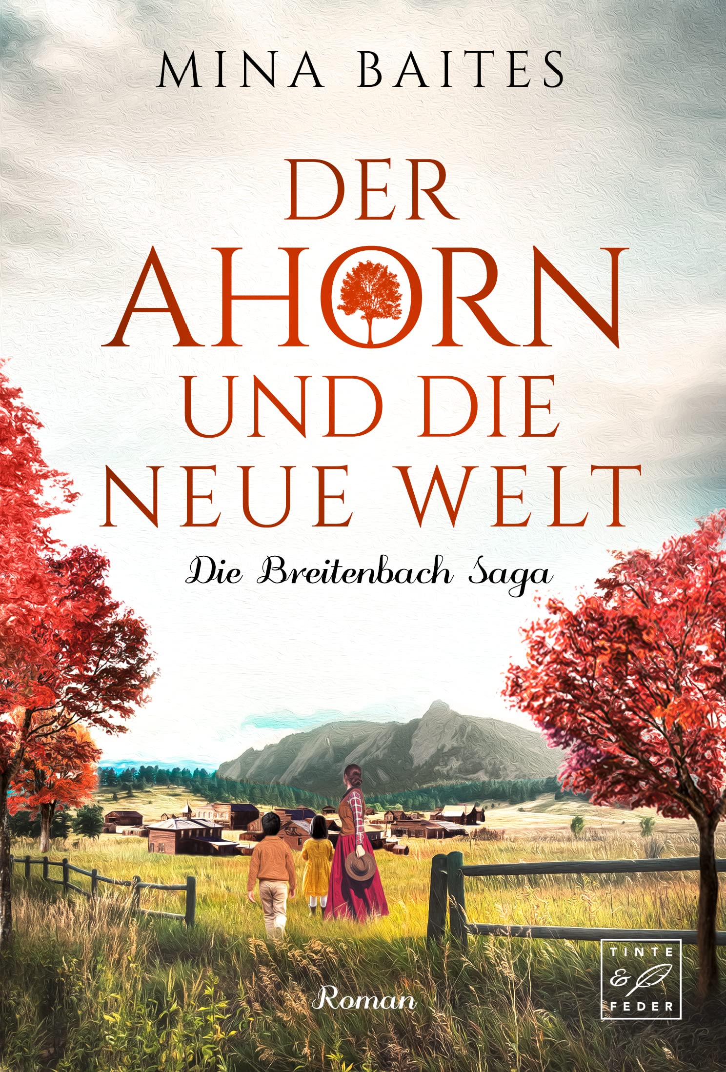 Der Ahorn und die neue Welt Historical Fiction
