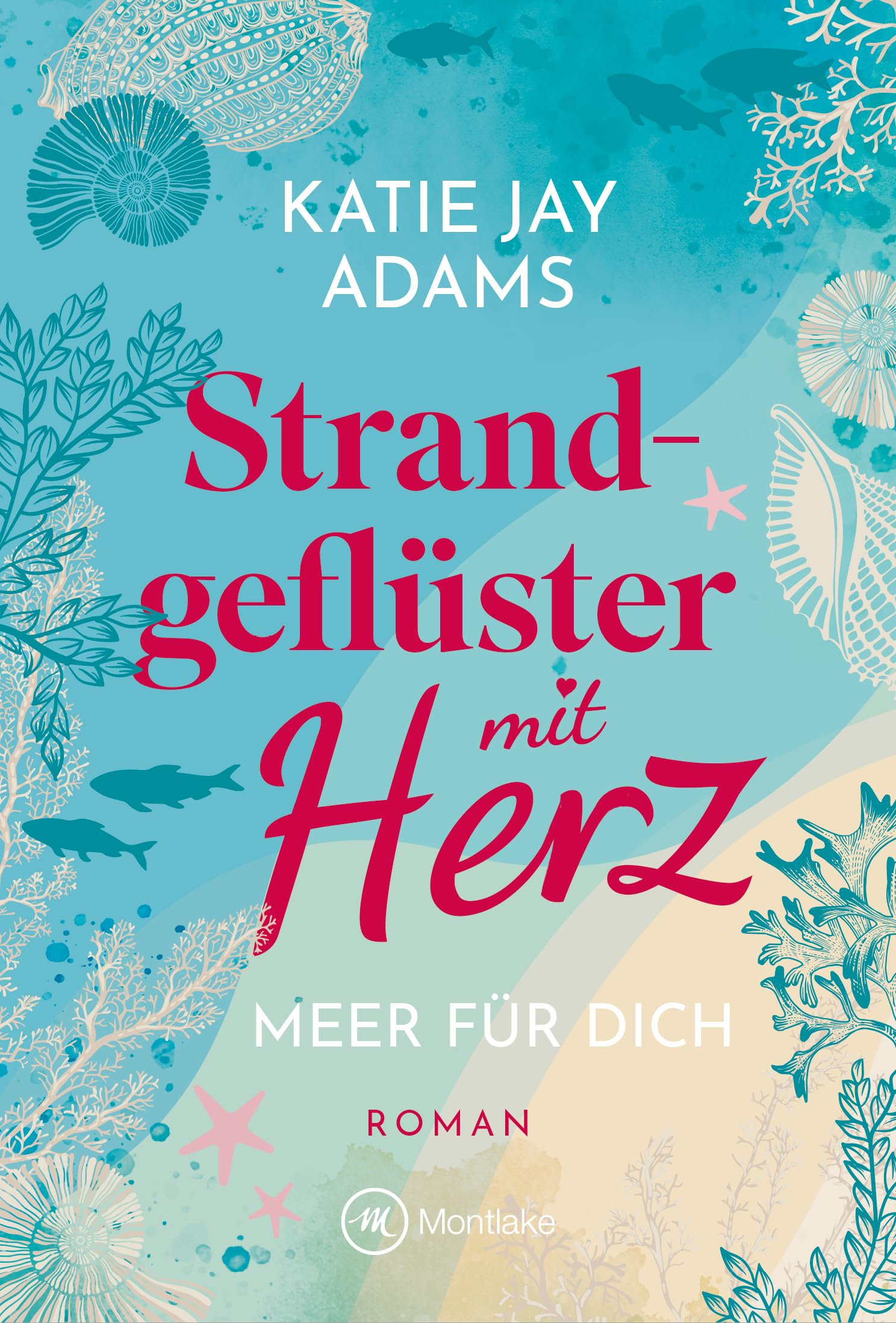 Strandgeflüster mit Herz (Meer für dich, Band 1) Contemporary literature