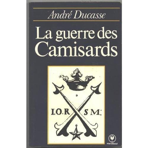 La Guerre des camisards : La résistance huguenote sous Louis XIV (Collection Marabout université) Books