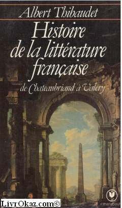 Histoire de la littérature française : de Chateaubriand à Valéry Books