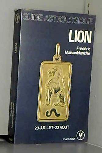 Guide astrologique : Lion : 23 juillet-22 août book