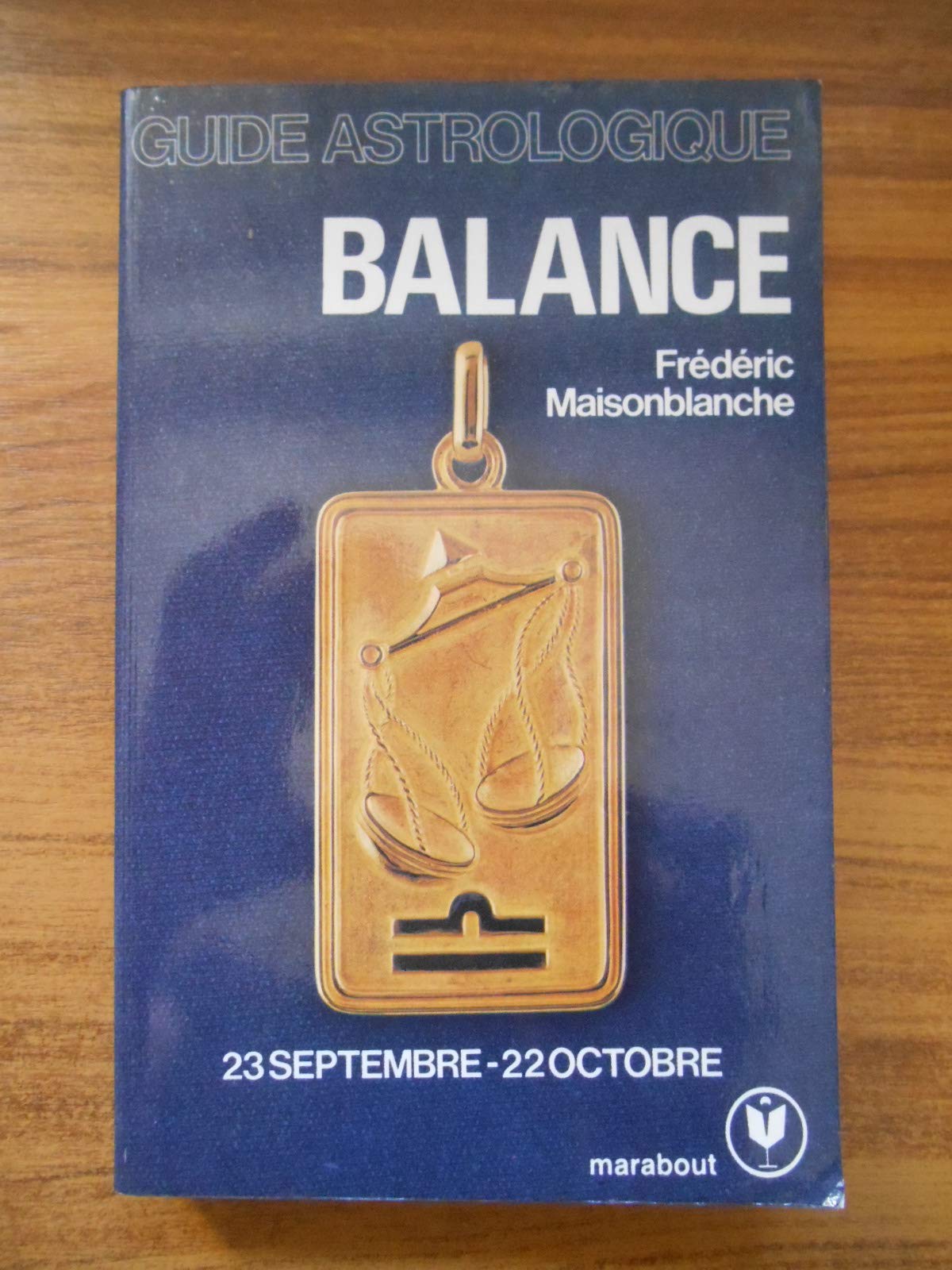 Guide astrologique : Balance, 23 septembre-22 octobre book