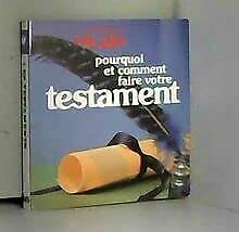 Votre testament : Un notaire vous explique pourquoi et comment faire (Marabout flash) Books