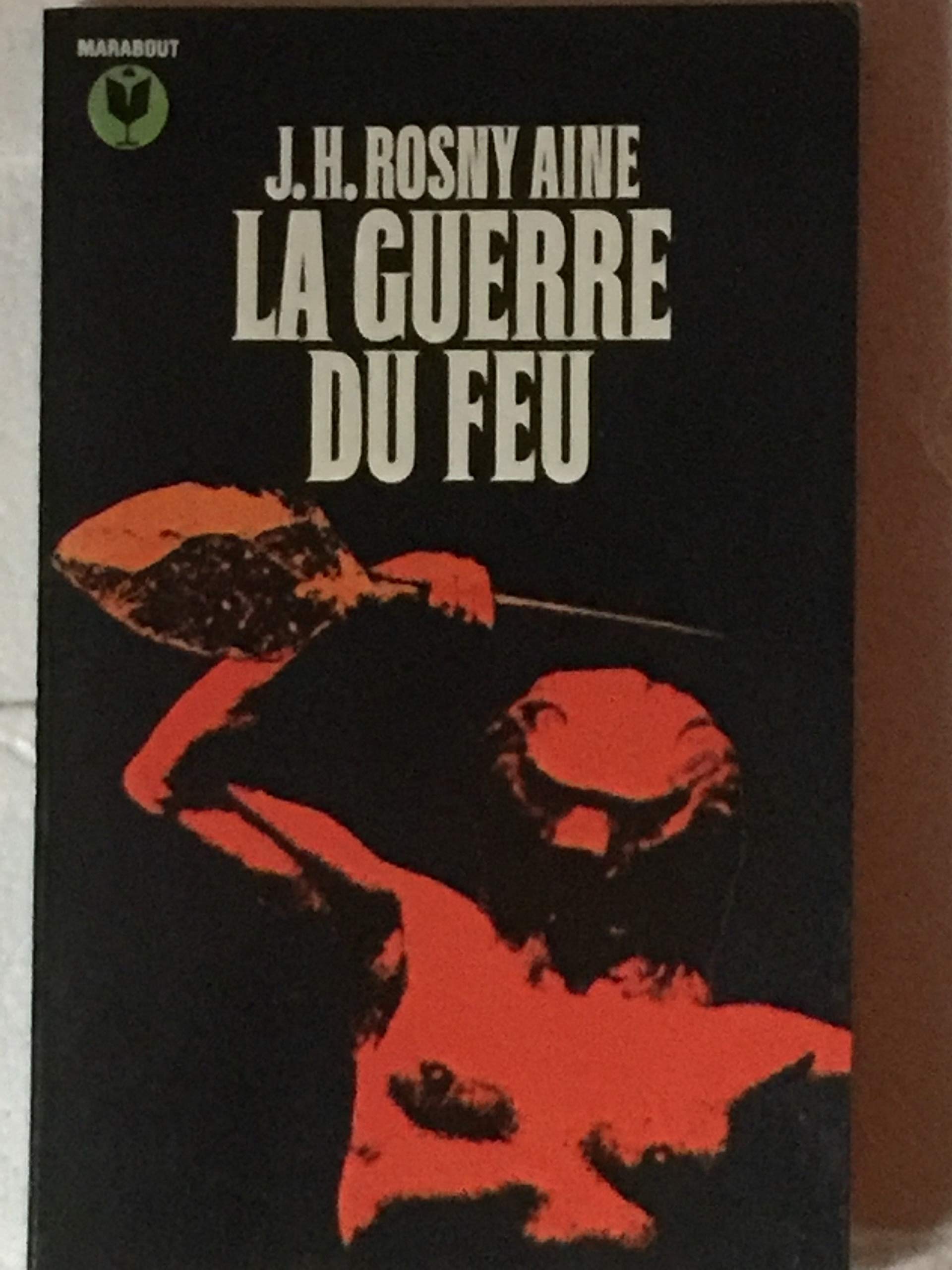 La guerre du feu Books