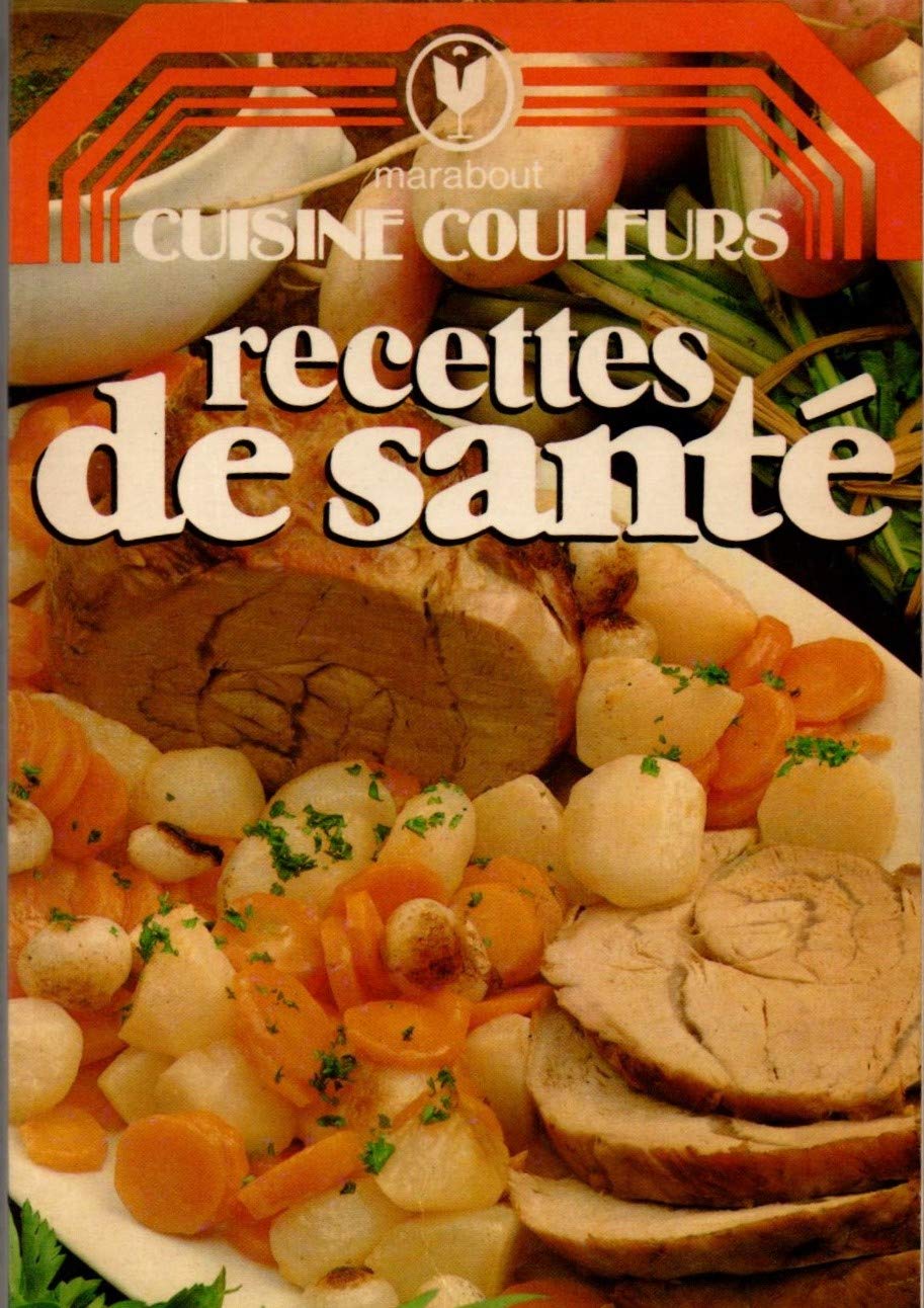 Cuisine-couleurs : recettes de santé book