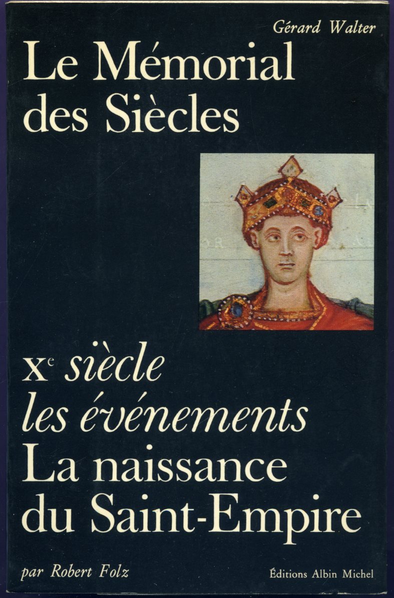 La naissance du Saint-Empire (Le Memorial des siecles) (French Edition) Books