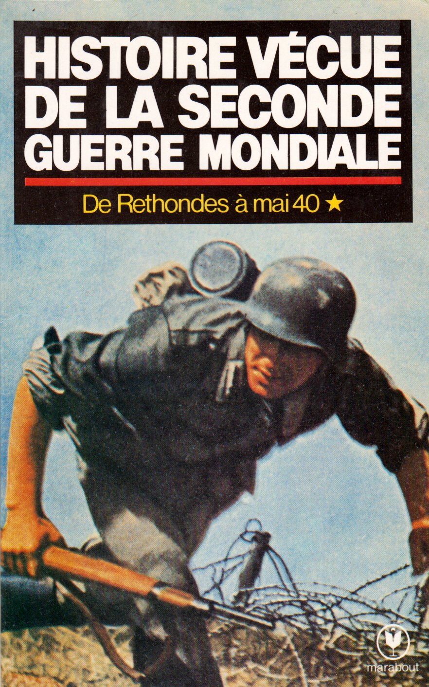 Histoire vécue de la Seconde Guerre mondiale. Vol. 1. L'Agression Books