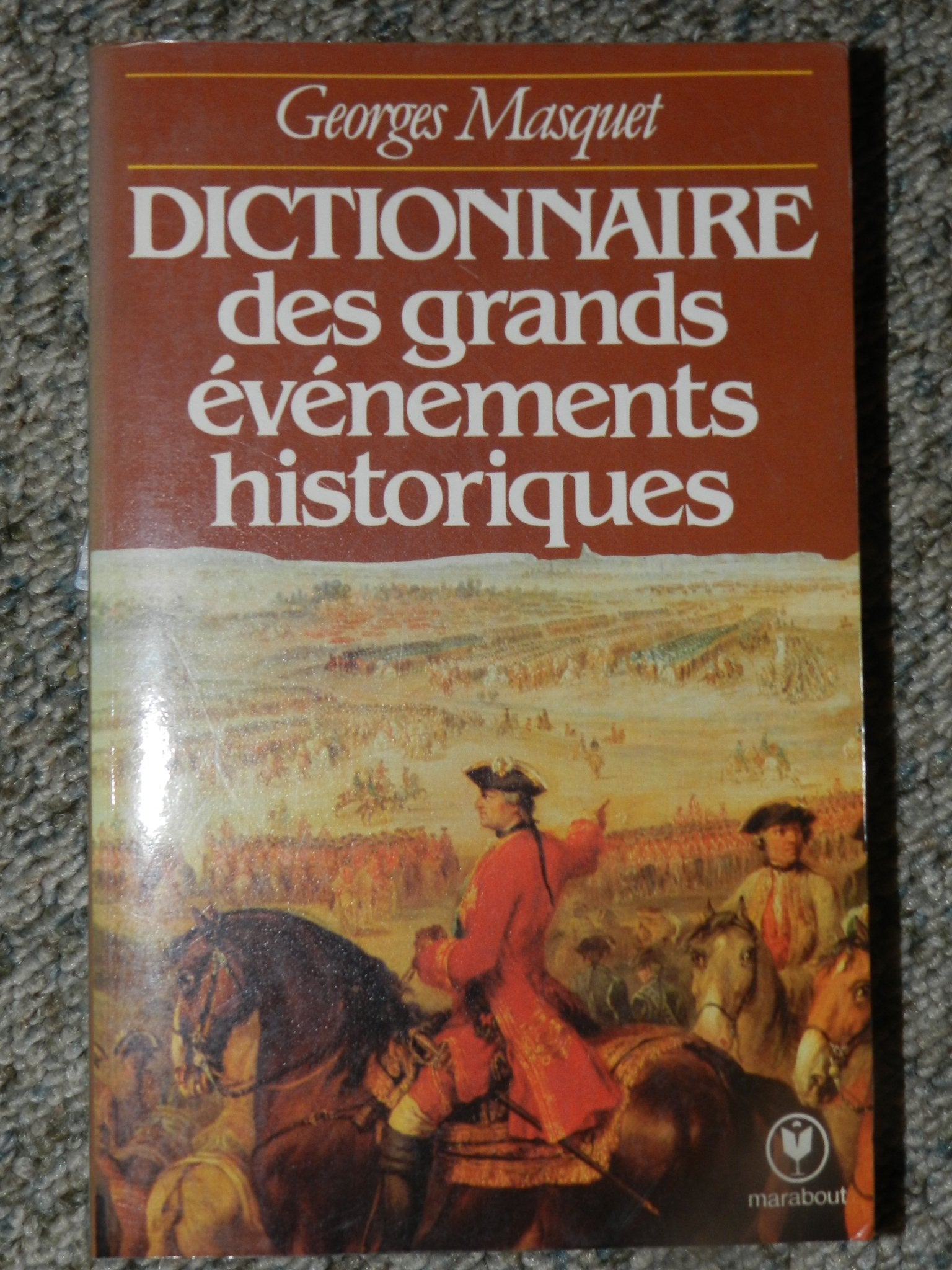 Dictionnaire des grands événements de l'histoire Books