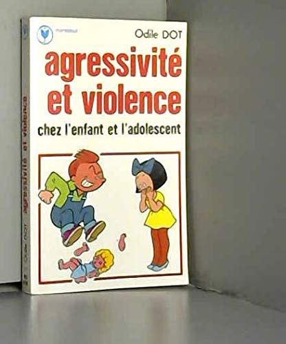 Agressivité et violence chez l'enfant et l'adolescent Books
