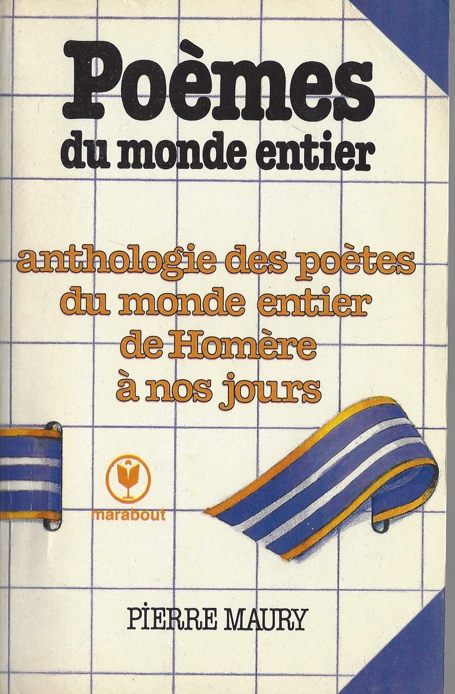 Poemes du monde entier : anthologie des poetes du monde entier, de homere a nos jours (Ms0587) Books