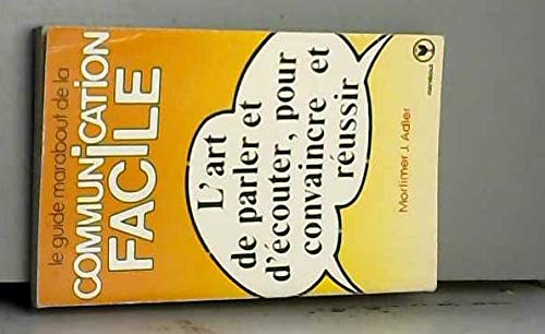 Le Guide Marabout de la communication facile : l'art de parler et d'écouter pour convaincre et réussir book