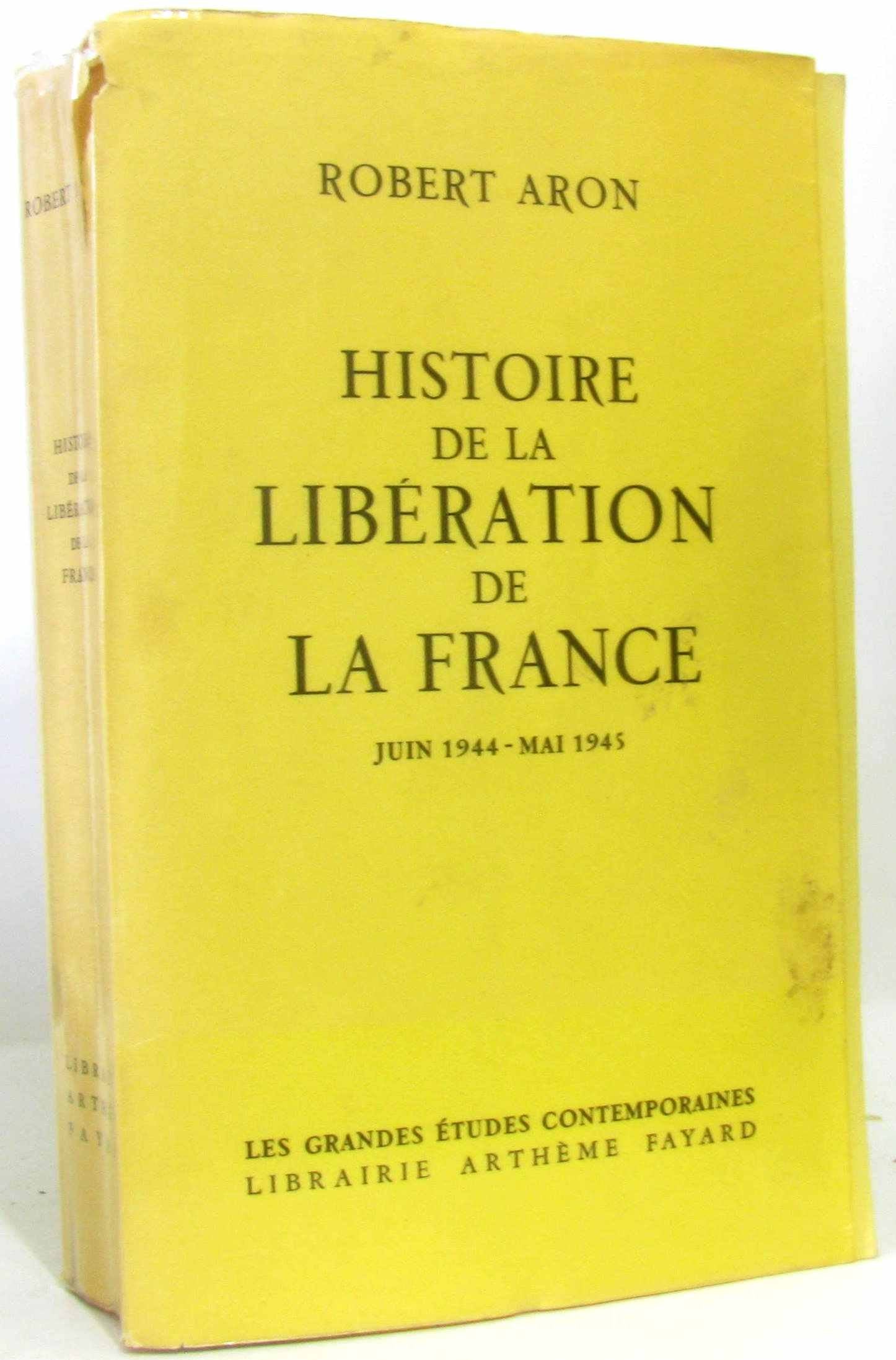 Histoire de la libération dela france juin 1944- mai 1945. book