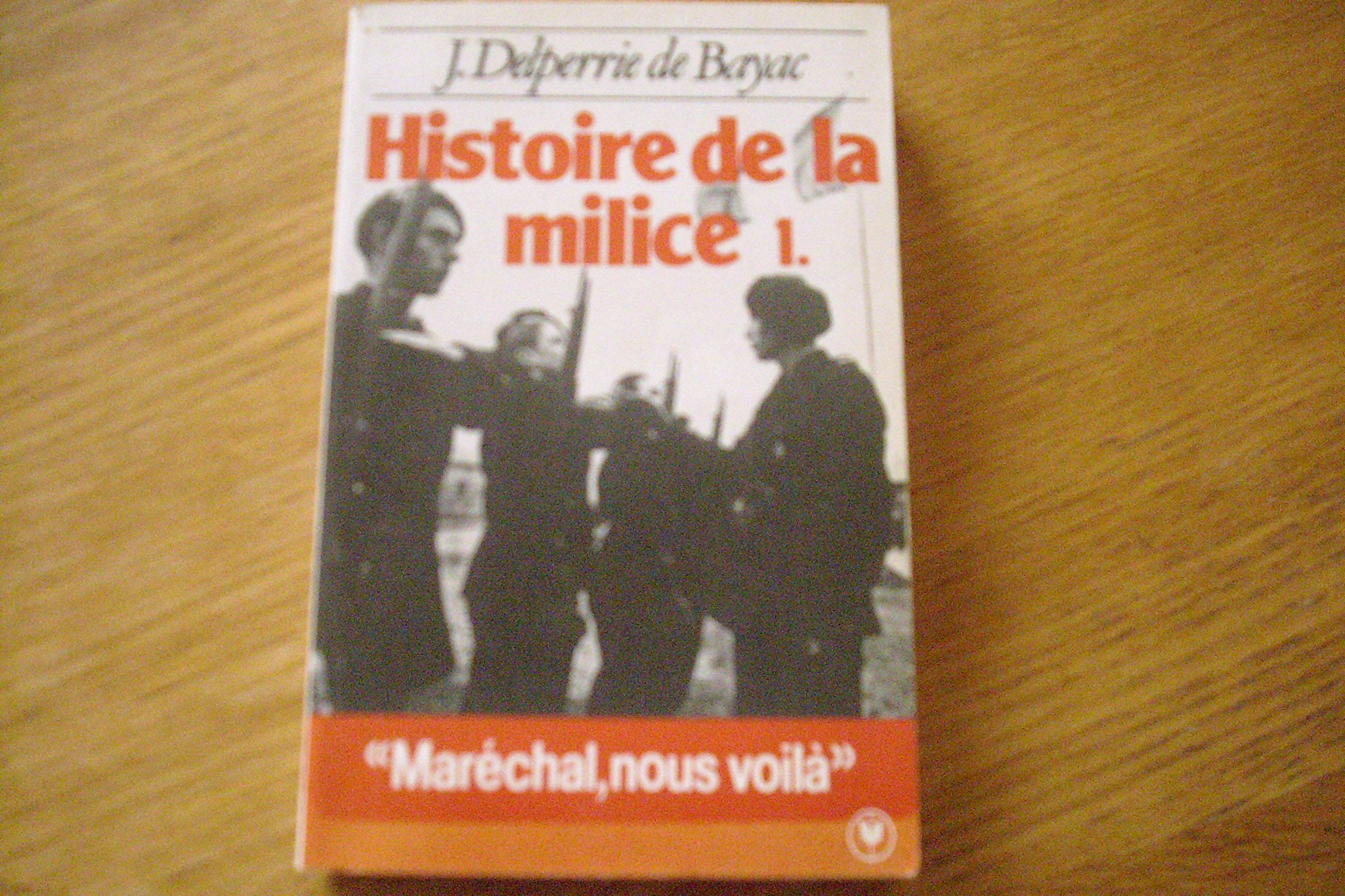 Histoire de la milice (Mu0416) Books