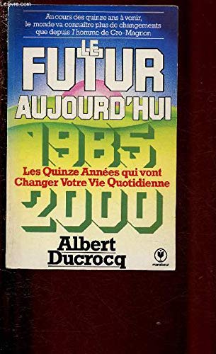 Le Futur aujourd'hui : 1985-2000 Books