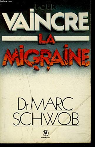 Pour vaincre la migraine book