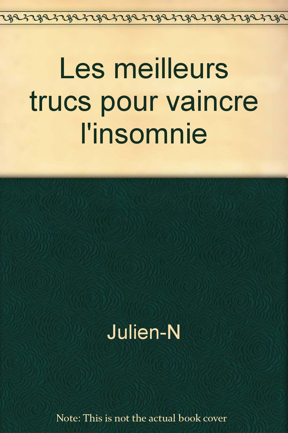 Les meilleurs trucs pour vaincre l'insomnie book