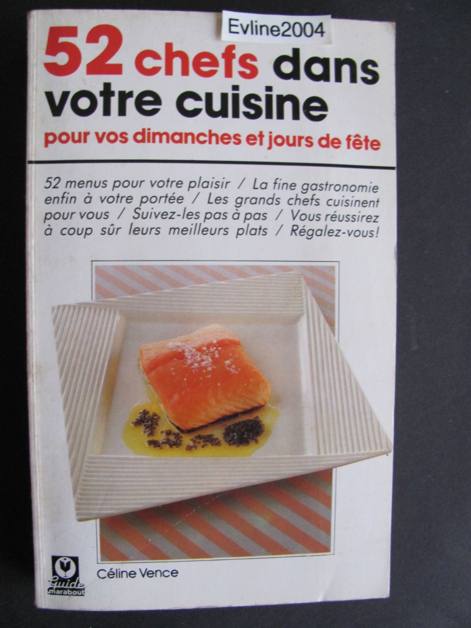 52 chefs dans votre cuisine pour vos dimanches et jours de fête book