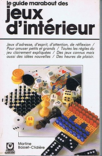 Le Guide Marabout Des Jeux D'Interieur Books