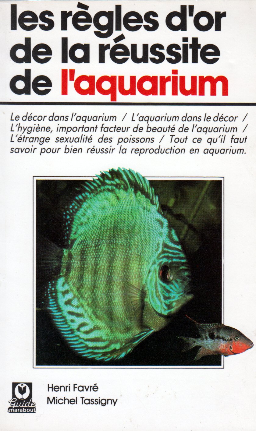 Les regles d'or de la reussite de l'aquarium 010598 (Mar.Animaux) Books