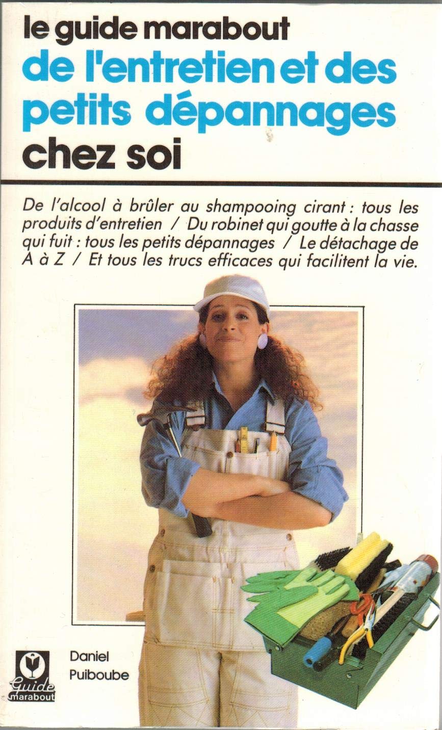 Le Guide marabout de l'entretien et des petits dépannages chez soi book