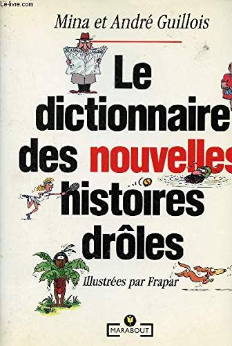 Le dictionnaire des nouvelles histoires droles Books
