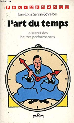 L'Art du temps: Le secret des hautes performances Books