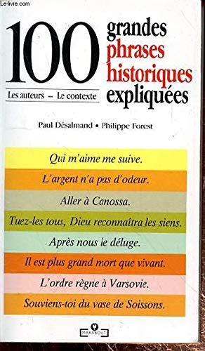 100 grandes phrases historiques expliquées Books