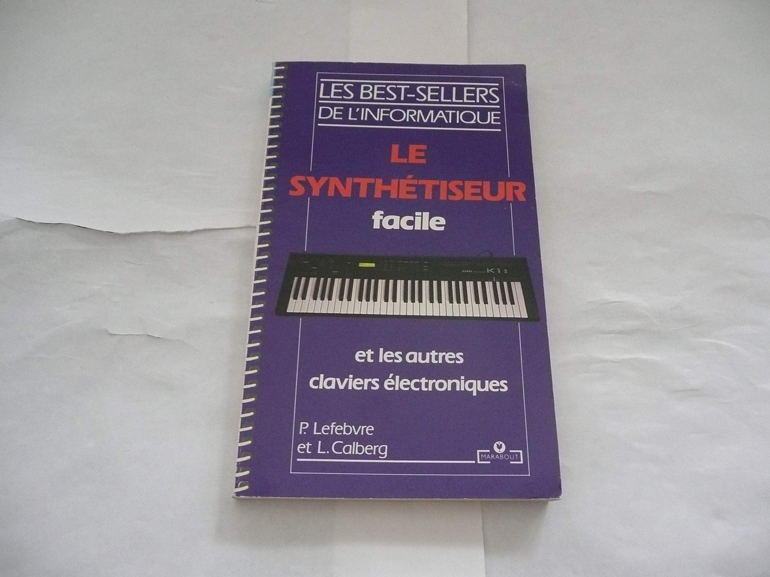 Le synthetiseur facile et les autres claviers électroniques (Mar.Informatiq.) Books