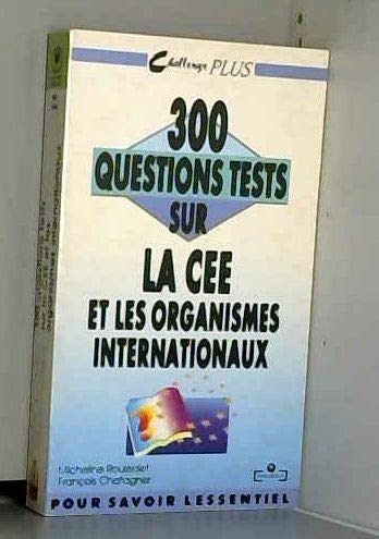300 Questions Tests Sur La Cee Et Les Organismes book
