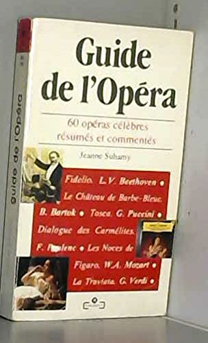 Guide de l'opéra / 60 operas célébrés resumes et commentes 010598 (Mar.Art) Books