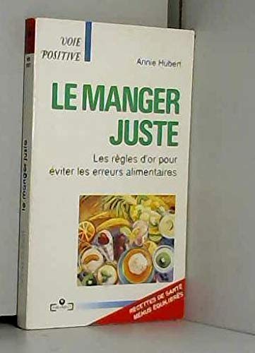 Le manger juste 010598 (Mar.Psychologie) Books