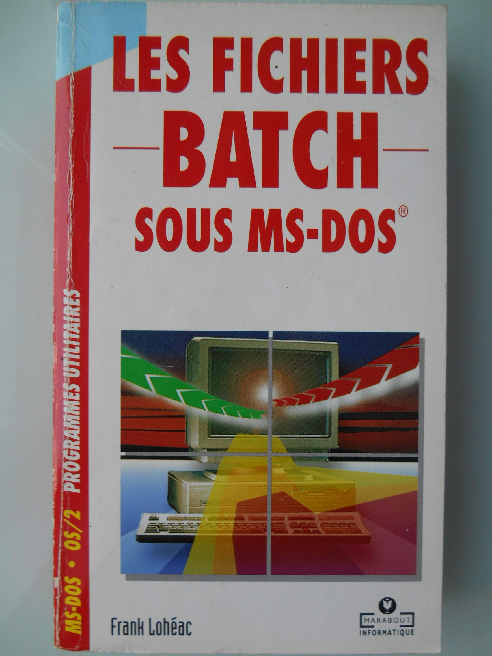 Les Fichiers batch sous MS-DOS Books