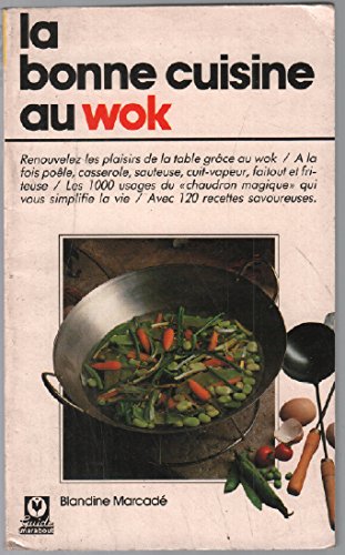 La bonne cuisine au wok 010598 (Mar.Cuisine) Books