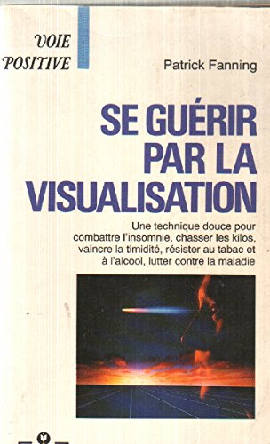 Se guérir par la visualisation Books