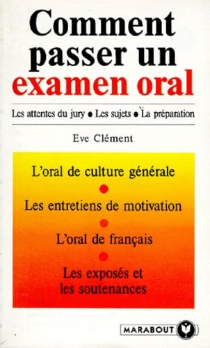 Comment Passer Un Examen Oral. Les Attentes Du Jury, Les Sujets, La Preparation book