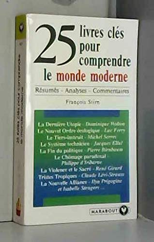 25 Livres Cles Pour Comprendre Le Monde Moderne Books