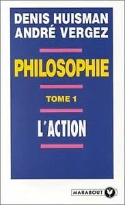 Manuel de philosophie.: Tome 1, L'action Books
