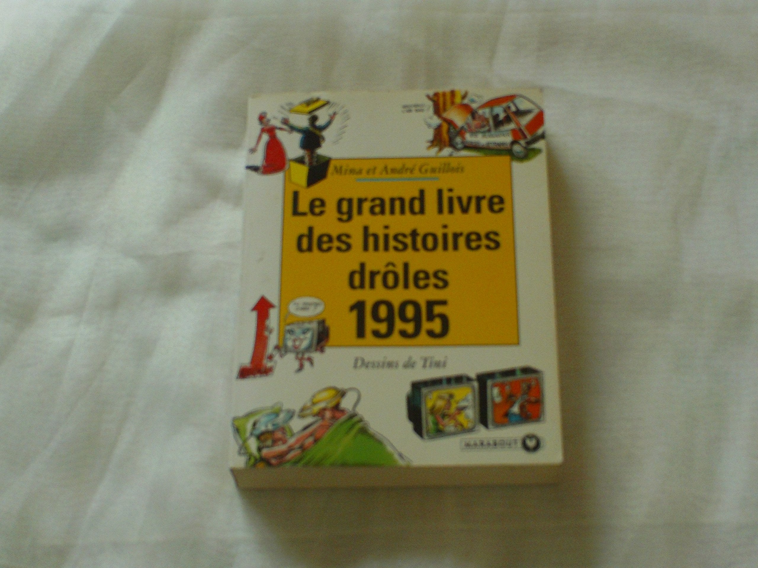 Le Grand Livre des histoires drôles: Edition 1995 book