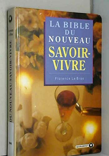 La Bible Du Nouveau Savoir-Vivre book