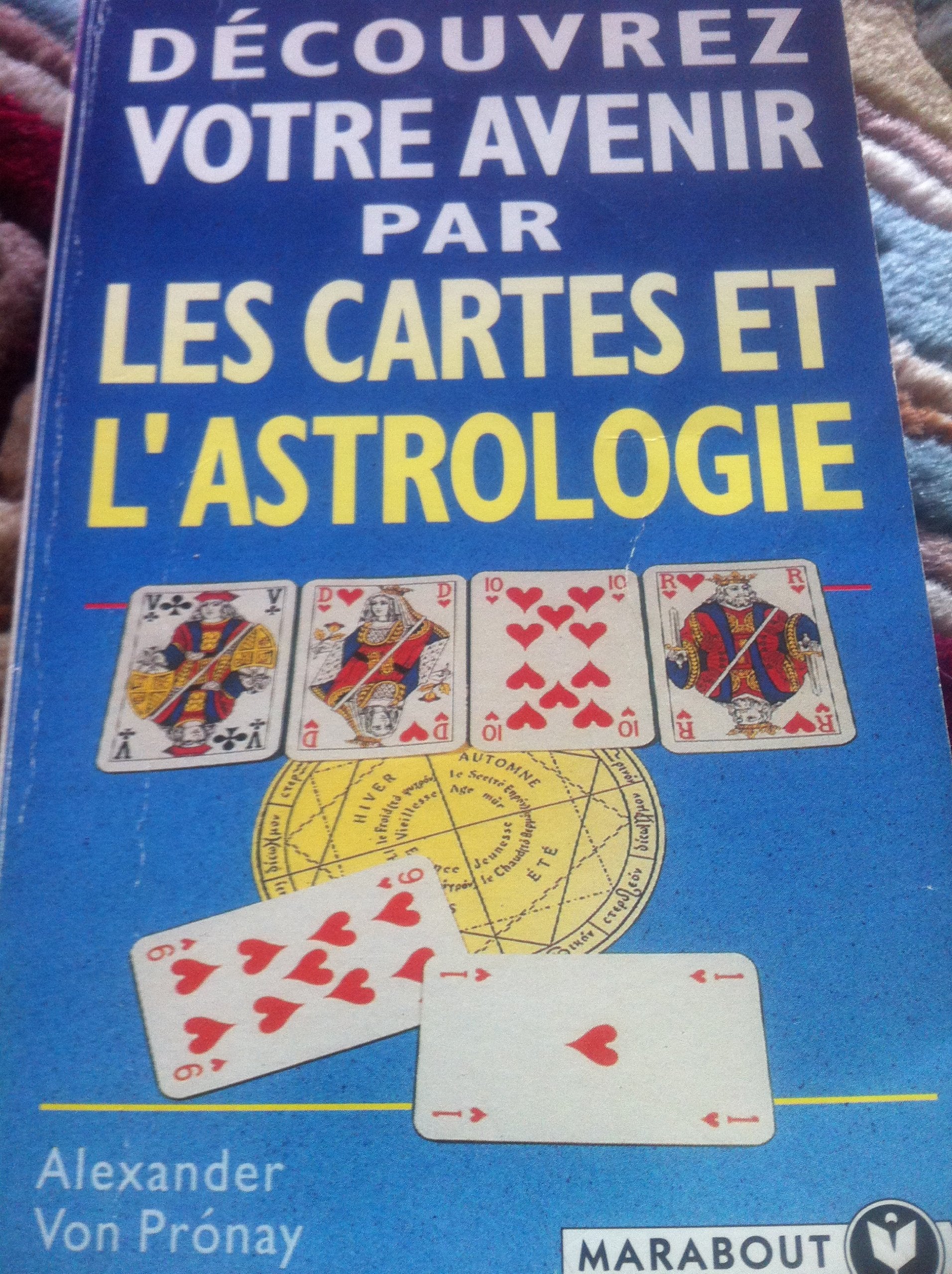 Découvrez votre avenir par les cartes et l'astrologie book