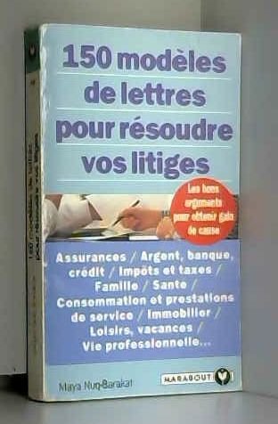 150 modèles de lettres pour résoudre vos litiges book