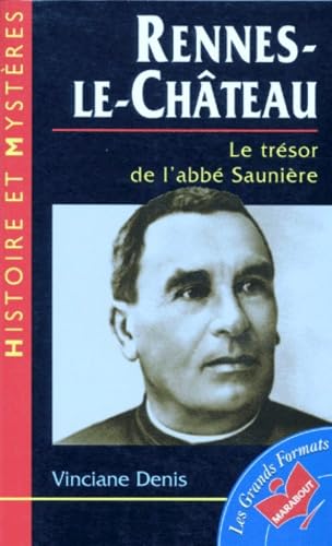 Rennes-Le-Chateau. Le Tresor De L'Abbe Sauniere Books