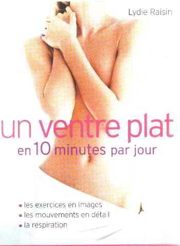 Un ventre plat en 10 minutes par jour Books