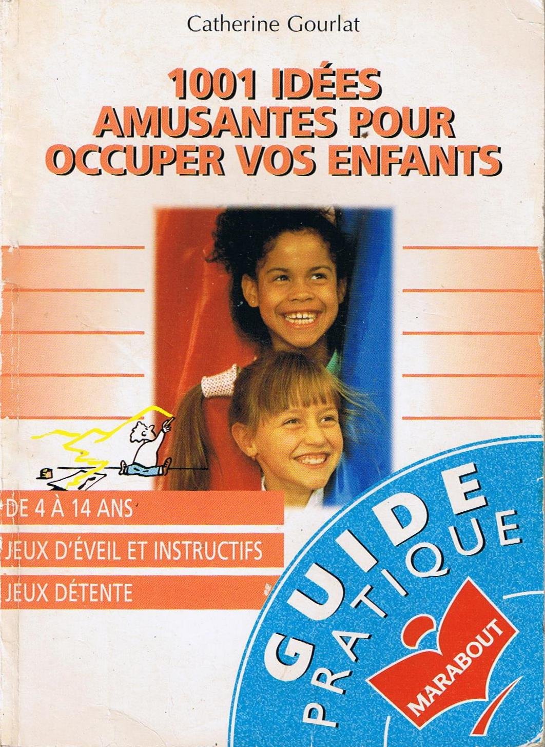 1001 Idees Amusantes Pour Occuper Vos Enfants Books