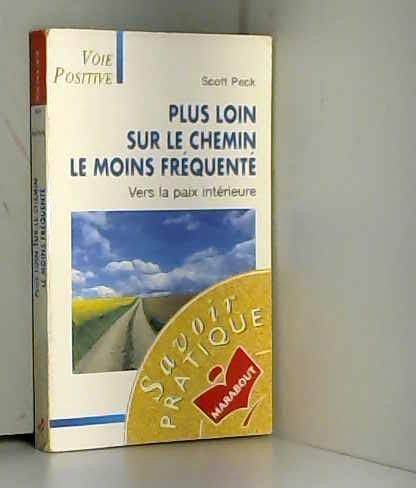 Plus loin sur le chemin le moins fréquenté book