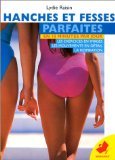 Hanches et fesses parfaites en 10 minutes par jour Books