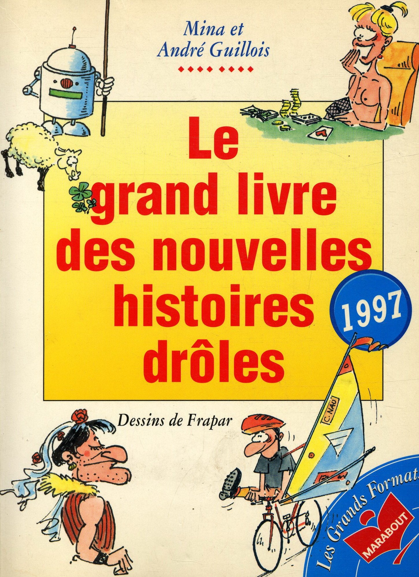 GRAND LIVRE DES NOUVELLES HISTOIRES DROLES 97 book