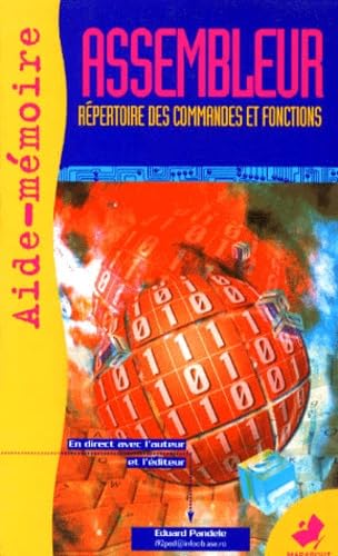Aide-Memoire De L'Assembleur. Toutes Les Instructions Du 8086 Au Pentium Books