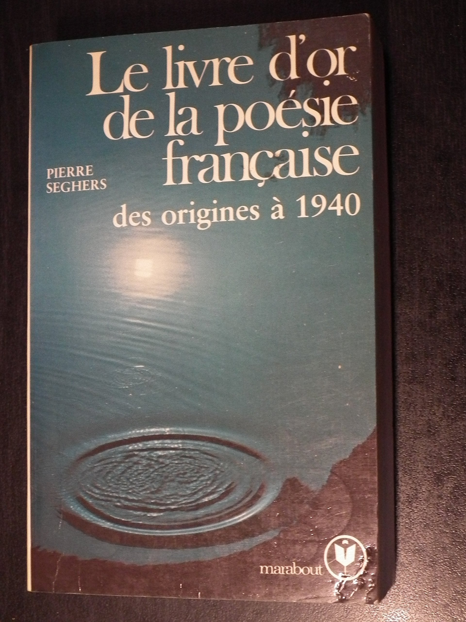 Le Livre d'or de la poésie française : des origines à 1940 Books