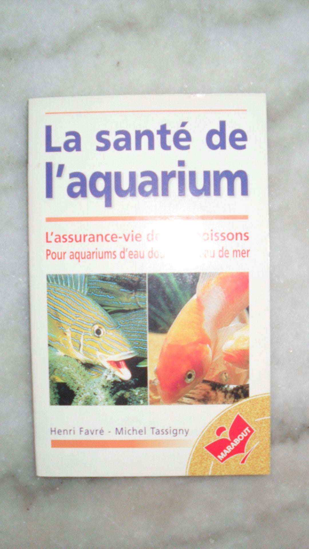 Le guide Marabout de la santé de l'aquarium book
